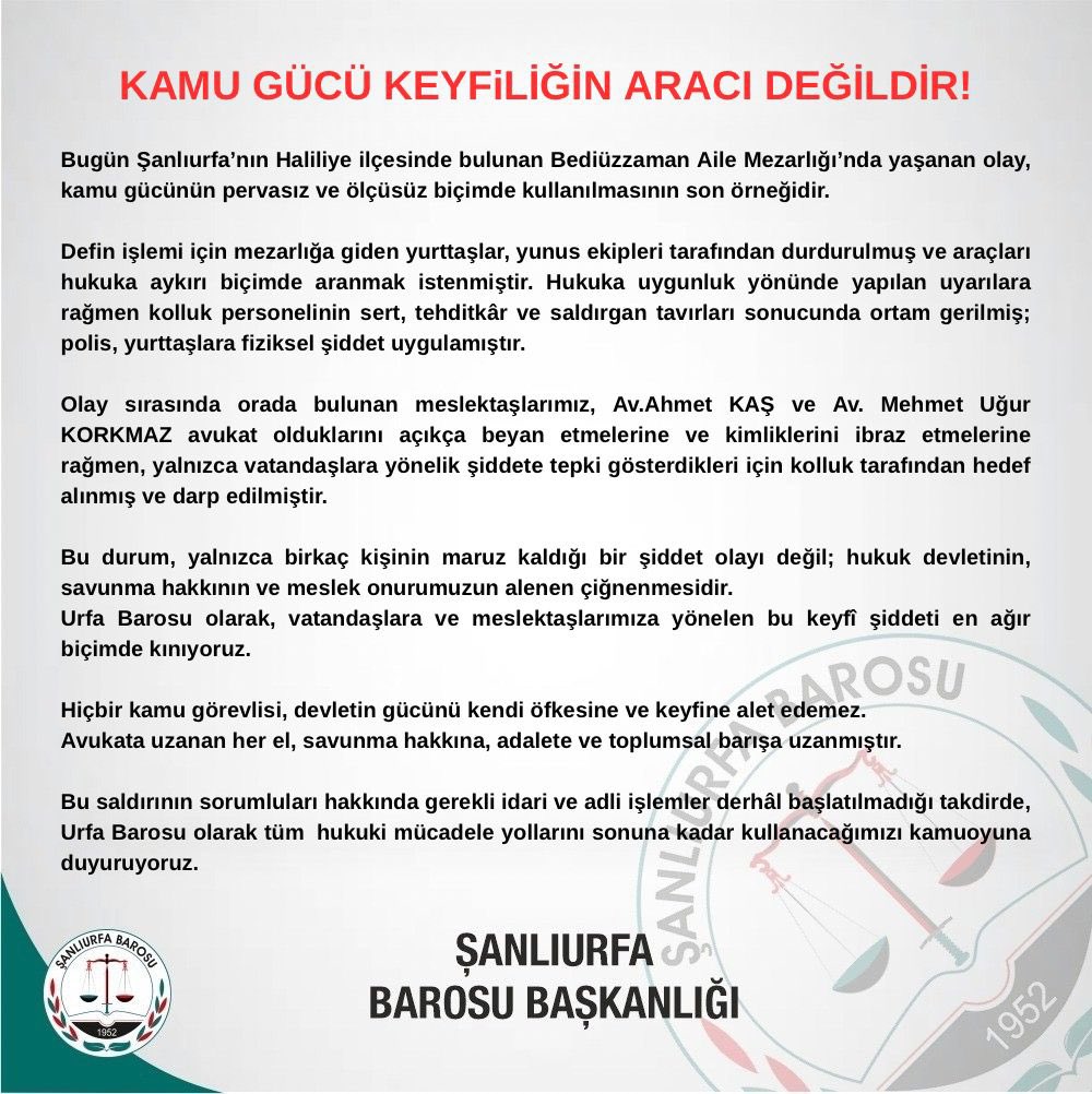 ŞANLIURFA BAROSU’NDAN  TEPKİ: “KAMU GÜCÜ KEYFİLİĞİN ARACI DEĞİLDİR”