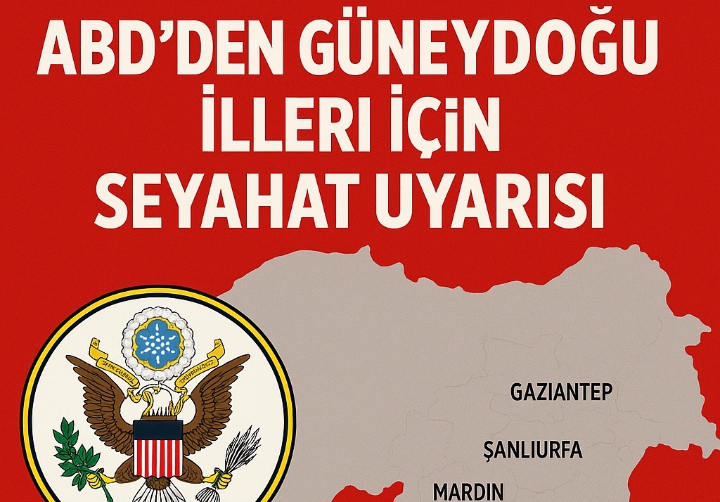 Amerika'dan  Vatandaşlarına Urfa Uyarısı