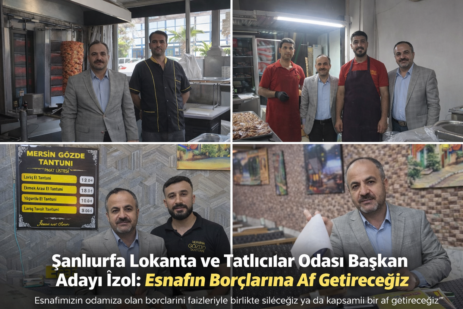 Şanlıurfa Lokanta ve Tatlıcılar Odası Başkan Adayı İzol: Esnafın Borçlarına Af Getireceğiz